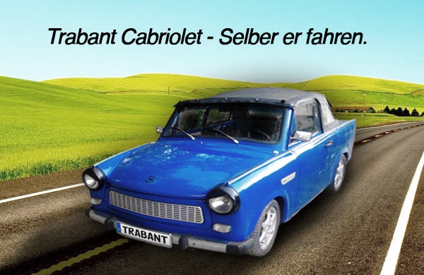 Trabant Cabrio mieten und selbst fahren